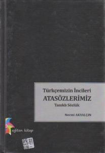 Türkçemizin İncileri Atasözlerimiz