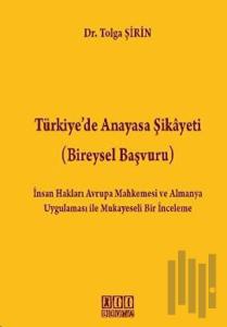 Türkiye’de Anayasa Şikayeti (Bireysel Başvuru)