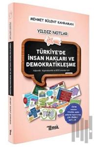 Türkiye’de İnsan Hakları ve Demokratikleşme