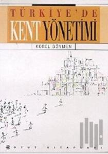 Türkiye’de Kent Yönetimi