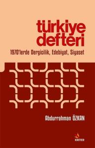 Türkiye Defteri - 1970'lerde Dergicilik Edebiyat Siyaset