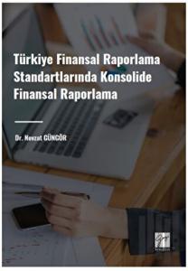 Türkiye Finansal Raporlama Standartlarında Konsolide Finansal Raporlama