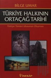 Türkiye Halkının Ortaçağ Tarihi Türkiye Türkleri Ulusunun Oluşması