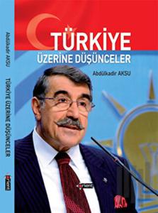 Türkiye Üzerine Düşünceler