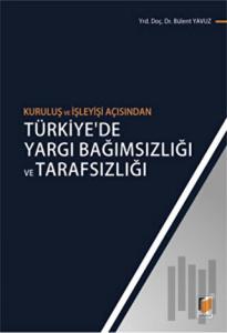 Türkiye'de Yargı Bağımsızlığı ve Tarafsızlığı
