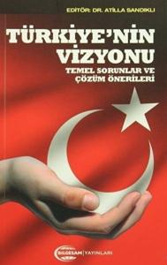 Türkiye&#039;nin Vizyonu