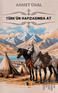 Türk'ün Hafızasında At