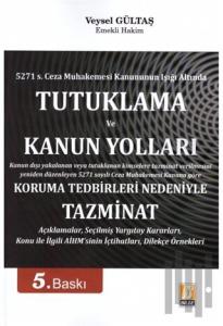 Tutuklama ve Kanun Yolları