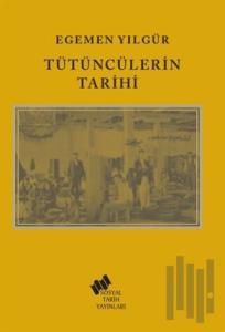 Tütüncülerin Tarihi