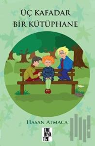 Üç Kafadar Bir Kütüphane