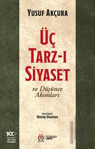 Üç Tarz-ı Siyaset ve Düşünce Akımları