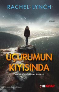 Uçurumun Kıyısında - Dedektif Kelly Porter Serisi 4
