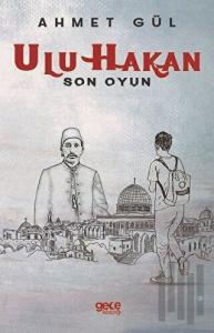 Ulu Hakan-Son Oyun