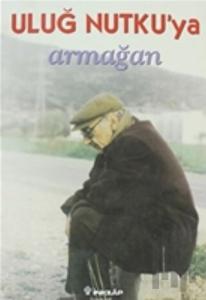 Uluğ Nutku’ya Armağan