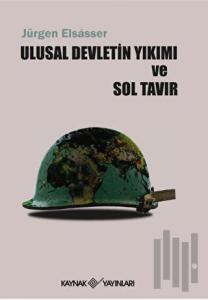 Ulusal Devletin Yıkımı ve Sol Tavır