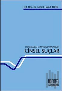 Uluslararası Ceza Yargılamalarında Cinsel Suçlar