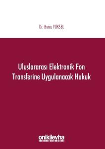 Uluslararası Elektronik Fon Transferine Uygulanacak Hukuk
