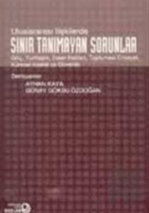 Uluslararası İlişkilerde Sınır Tanımayan Sorunlar
