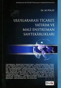 Uluslararası Ticaret, Yatırım ve Mali Enstrüman Sahtekarlıkları