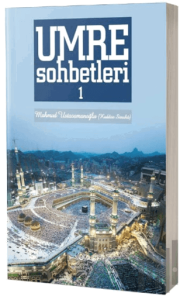 Umre Sohbetleri 1. Cilt