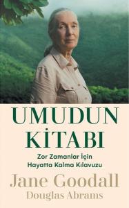 Umudun Kitabı - Zor Zamanlar İçin Hayatta Kalma Kılavuzu (Ciltli)