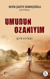 Umudun Ozanıyım