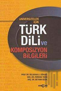Üniversiteler İçin Türk Dili ve Kompozisyon Bilgileri