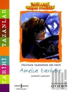 Unutulmaz Başarı Öyküleri - Amelia Earhart