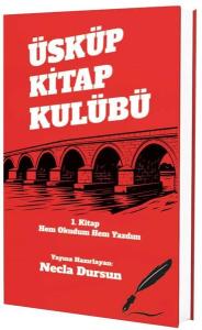 Üsküp Kitap Kulübü 1. Kitap Hem Okudum Hem Yazdım