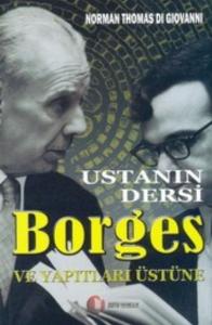 Ustanın Dersi - Borges Ve Yapıtları