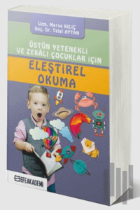 Üstün Yetenekli ve Zekalı Çocuklar İçin Eleştirel Okuma