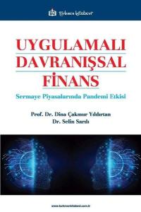 Uygulamalı Davranışsal Finans - Sermaye Piyasalarında Pandemi Etkisi
