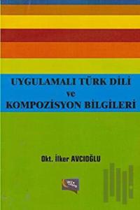 Uygulamalı Türk Dili ve Kompozisyon Bilgileri