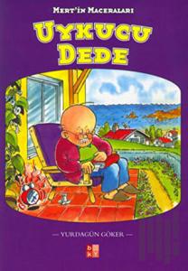 Uykucu Dede Mert’in Maceraları