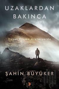 Uzaklardan Bakınca