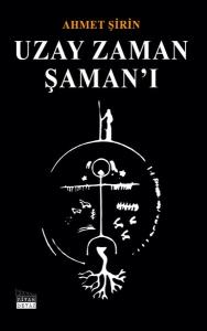 Uzay Zaman Şaman'ı