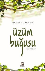 Üzüm Buğusu - Küçük Hikayeler