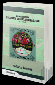 Valentin Moşkov Besarabya Gagauzlarının Ağızları