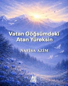 Vatan Göğsümdeki Atan Yüreksin