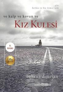 Ve Kalp Ve Kovan ve Kız Kulesi