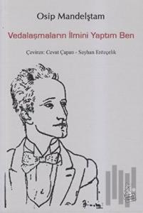 Vedalaşmaların İlmini Yaptım Ben