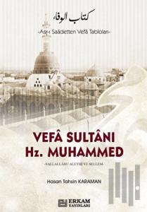 Vefa Sultanı Hz. Muhammed