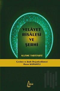 Velayet Risalesi ve Şerhi (Ciltli)