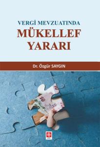 Vergi Mevzuatında Mükellef Yararı