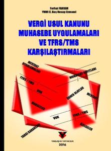 Vergi Usul Kanunu Muhasebe Uygulamaları ve TFRS / TMS Karşılaştırmaları