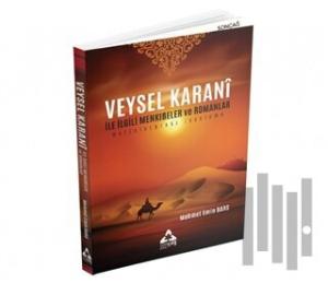 Veysel Karani İle İlgili Menkıbeler ve Romanlar