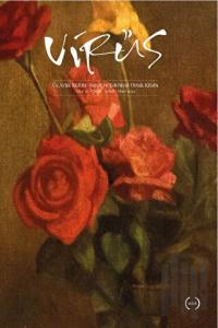 Virüs Üç Aylık Kültür Sanat ve Edebiyat Dergisi Sayı: 10 Ocak - Şubat - Mart 2022