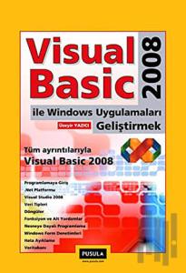 Visual Basic 2008 İle Windows Uygulamaları Geliştirmek