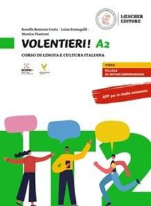 Volentieri! A2 Libro - Corso di lingua e cultura Italiana