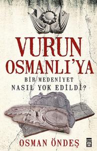 Vurun Osmanlı'ya